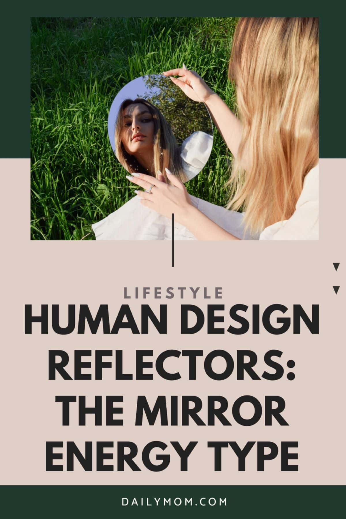 Human Design Reflector Type: The Mirror Energy Type  5 Daily Mom, Magazine For Families