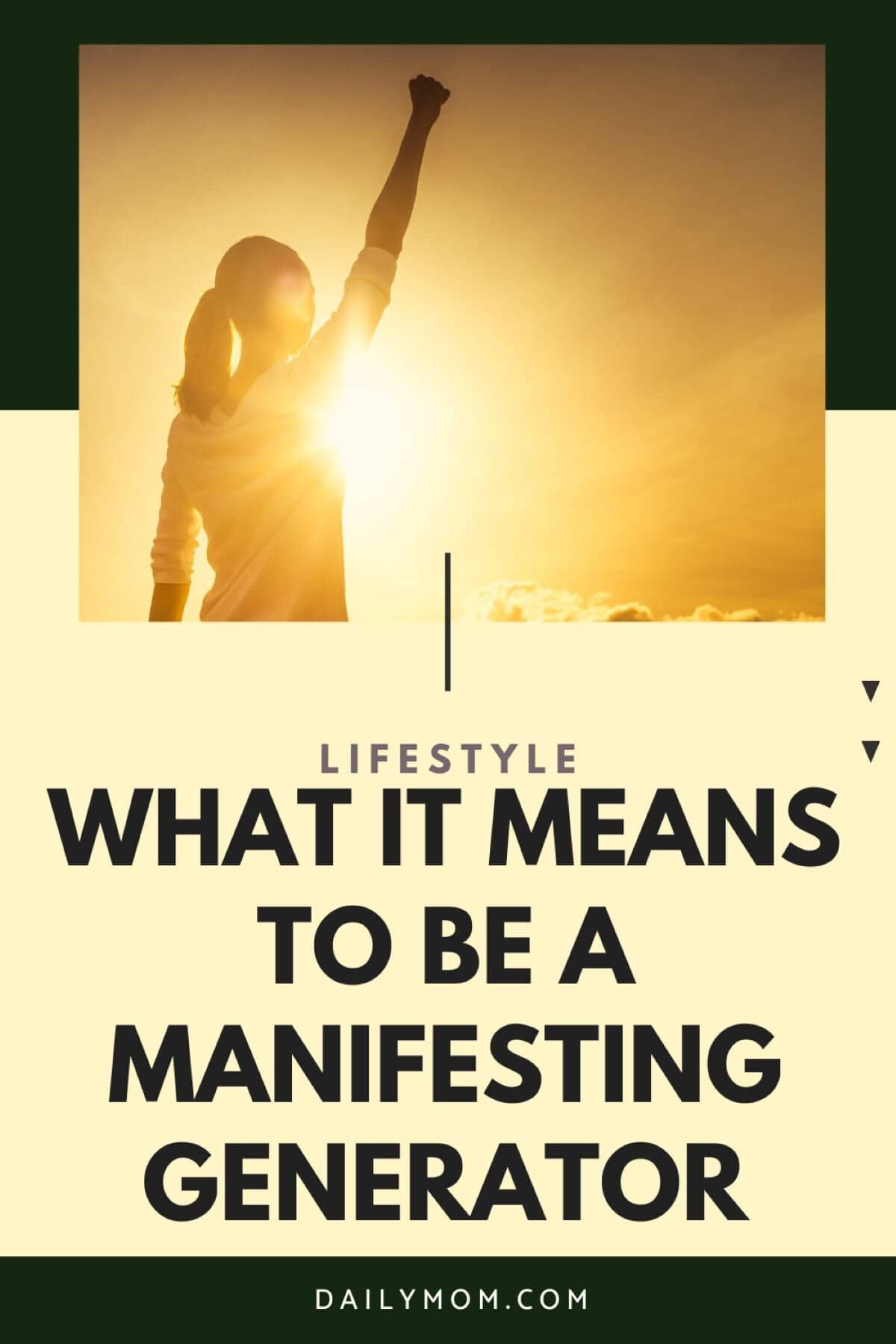 What it Means to Be a Manifesting Generator in Human Design Type 5 Daily Mom, Magazine for Families