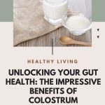 daily mom parent portal benefits of taking colostrum