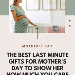 LAST MINUTE GIFTS FOR MOTHER'S DAY