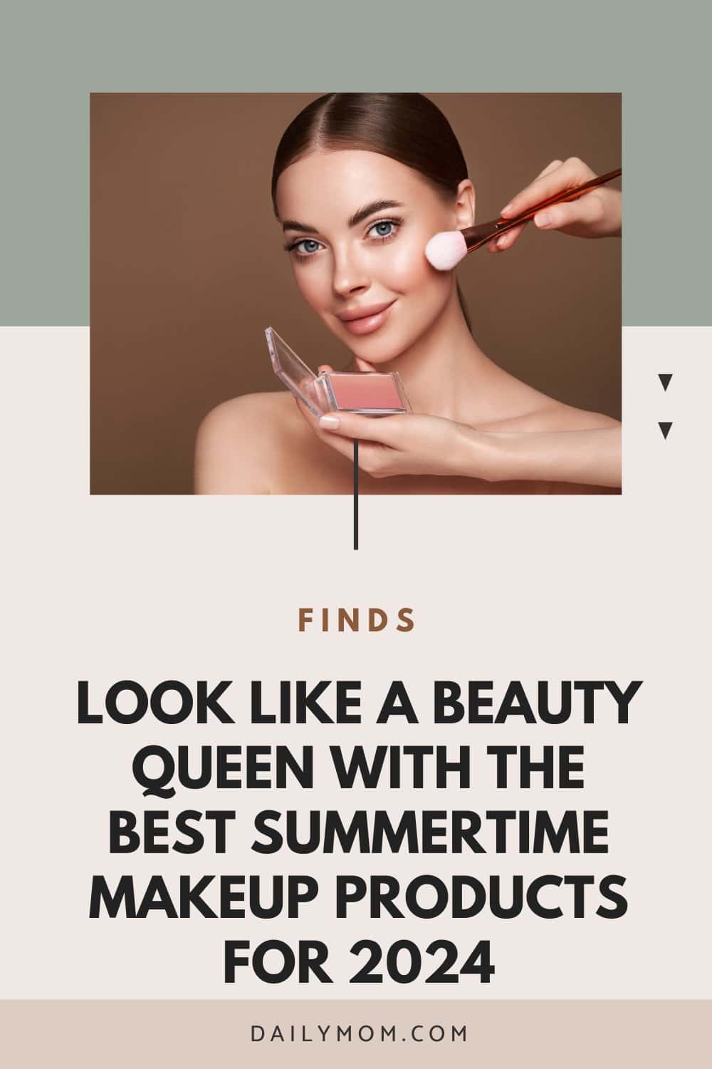 Look Like A Beauty Queen With The Best Summertime Makeup Products For 2024 22 Daily Mom, Magazine For Families