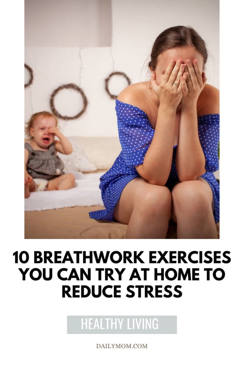 Breathwork Exercises: 10 Simple Breathing Exercises And Techniques For Parents Feeling Stressed 4 Daily Mom, Magazine For Families