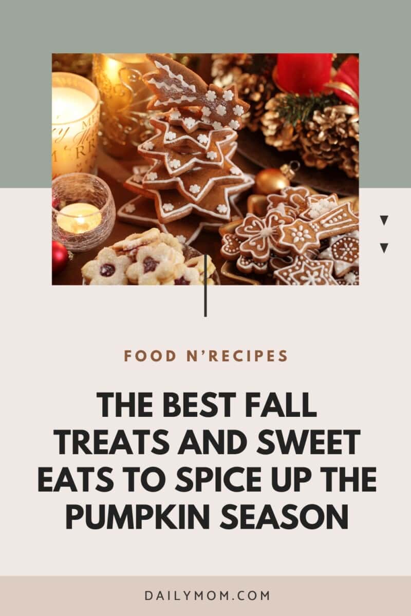 The Best Fall Treats And Sweet Eats To Spice Up The Pumpkin Season 99 Daily Mom, Magazine For Families