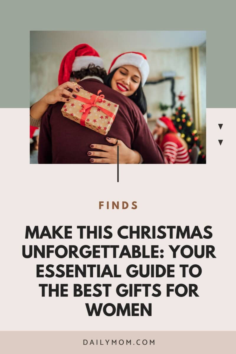 The Best Gifts For Women: Unique And Thoughtful Gift Ideas For The Woman Who Loves To Host 58 Daily Mom, Magazine For Families