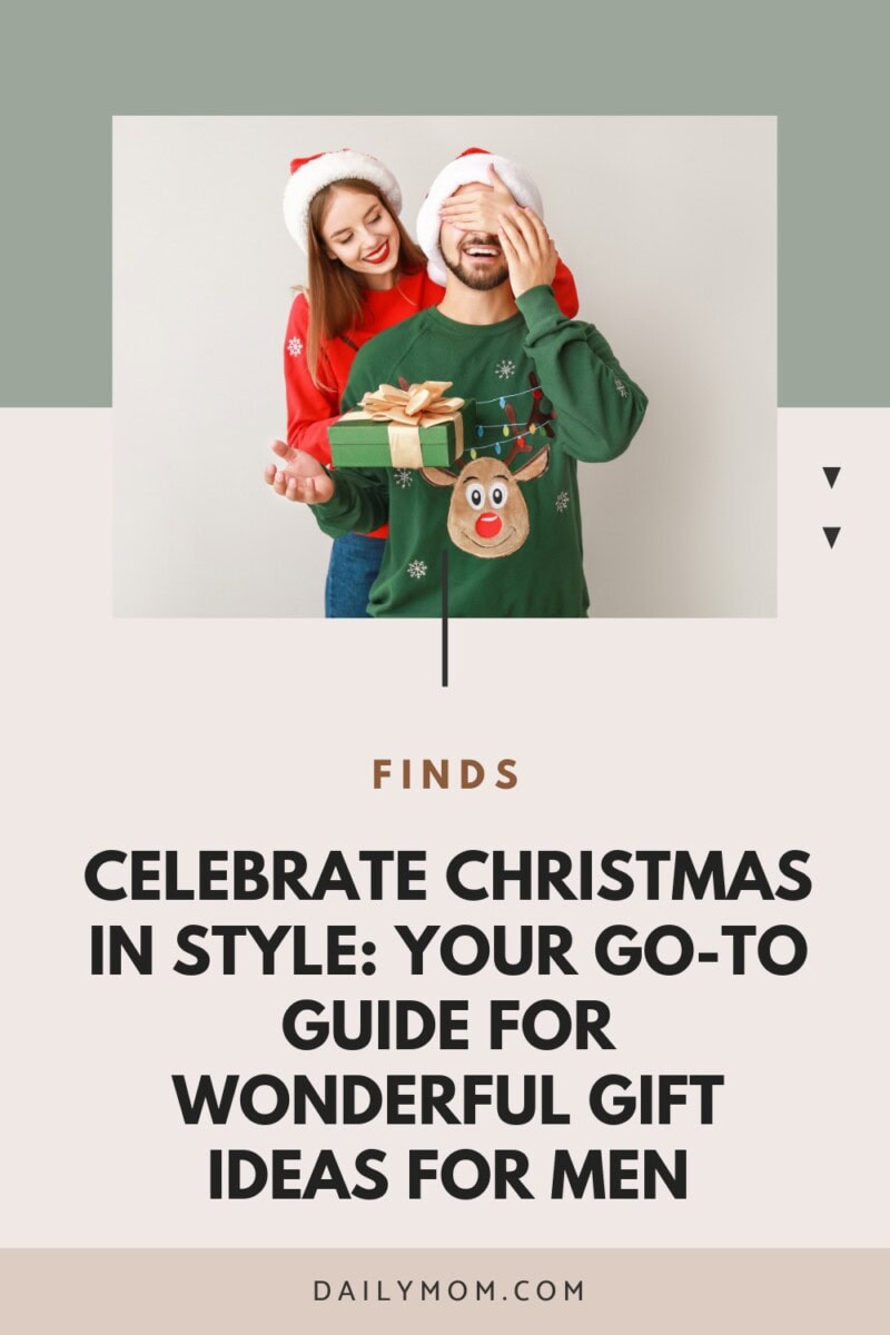 The Ultimate Gift Ideas For Men Who Have Everything {2024} 148 Daily Mom, Magazine For Families