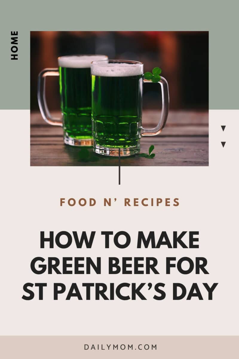 How To Make Green Beer: Easy Green Beer St Patrick'S Day Recipe 6 Daily Mom, Magazine For Families