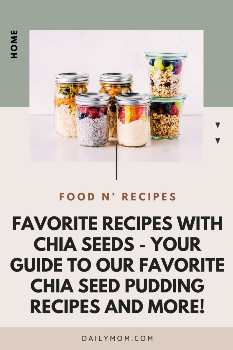 Favorite Recipes with Chia Seeds: The Ultimate Guide to Making Everything from Classic Chia Pudding to Chocolate Chia Treats 9 Daily Mom, Magazine for Families Favorite Recipes With Chia Seeds: The Ultimate Guide To Making Everything From Classic Chia Pudding To Chocolate Chia Treats 9 Daily Mom, Magazine For Families