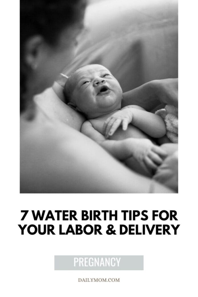 Water Birth: 7 Water Birthing Tips For Labor And Delivery