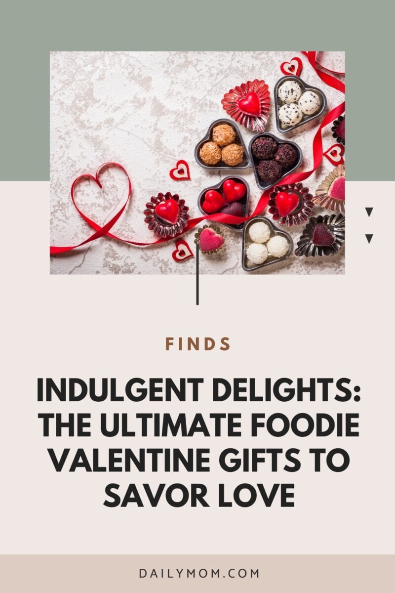 Foodie Valentine Gifts: Best V-Day Gifts For The Food Lover In Your Life 51 Daily Mom, Magazine For Families