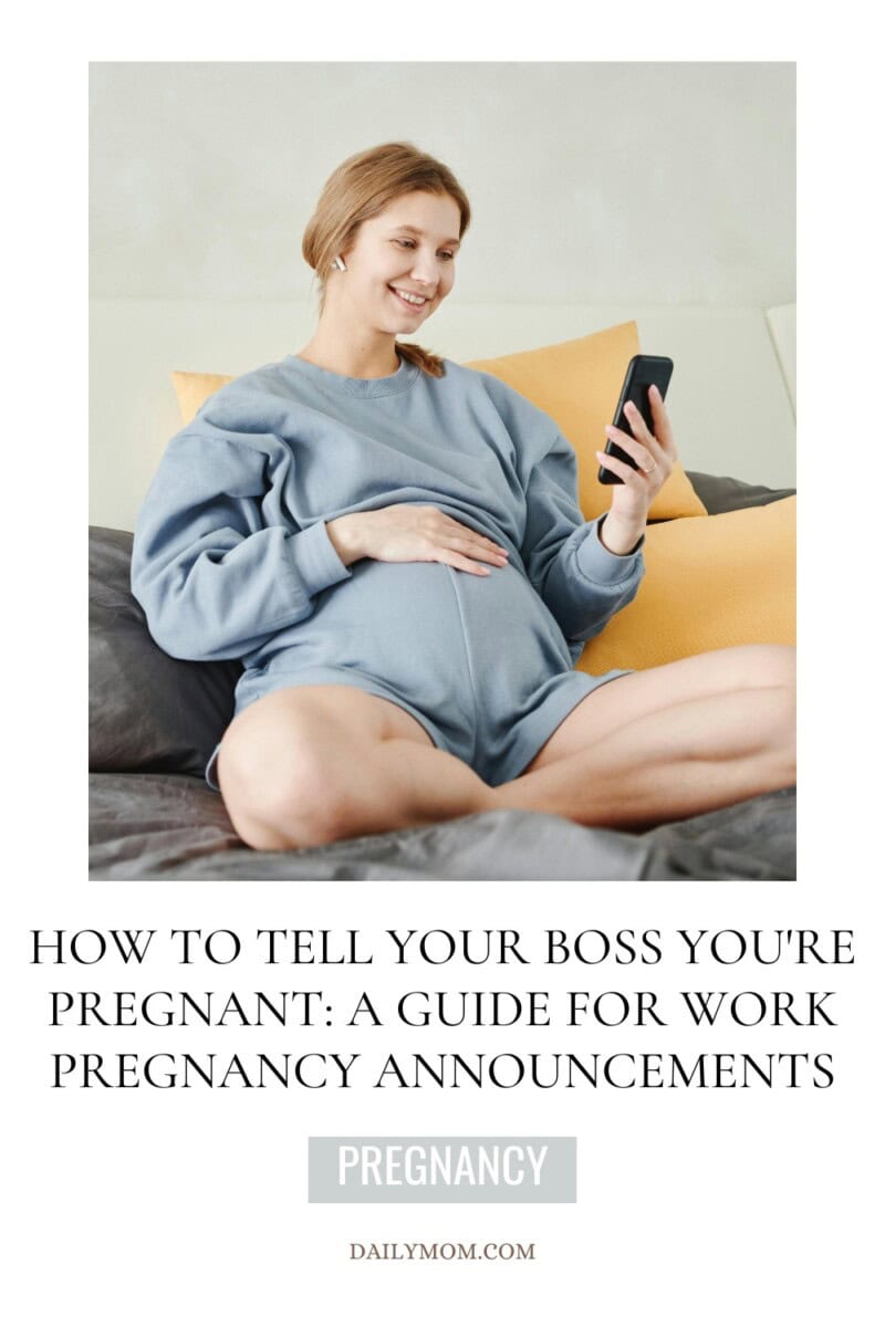 How To Tell Your Boss You'Re Pregnant: A Professional Guide To Sharing Your Pregnancy News At Work 9 Daily Mom, Magazine For Families