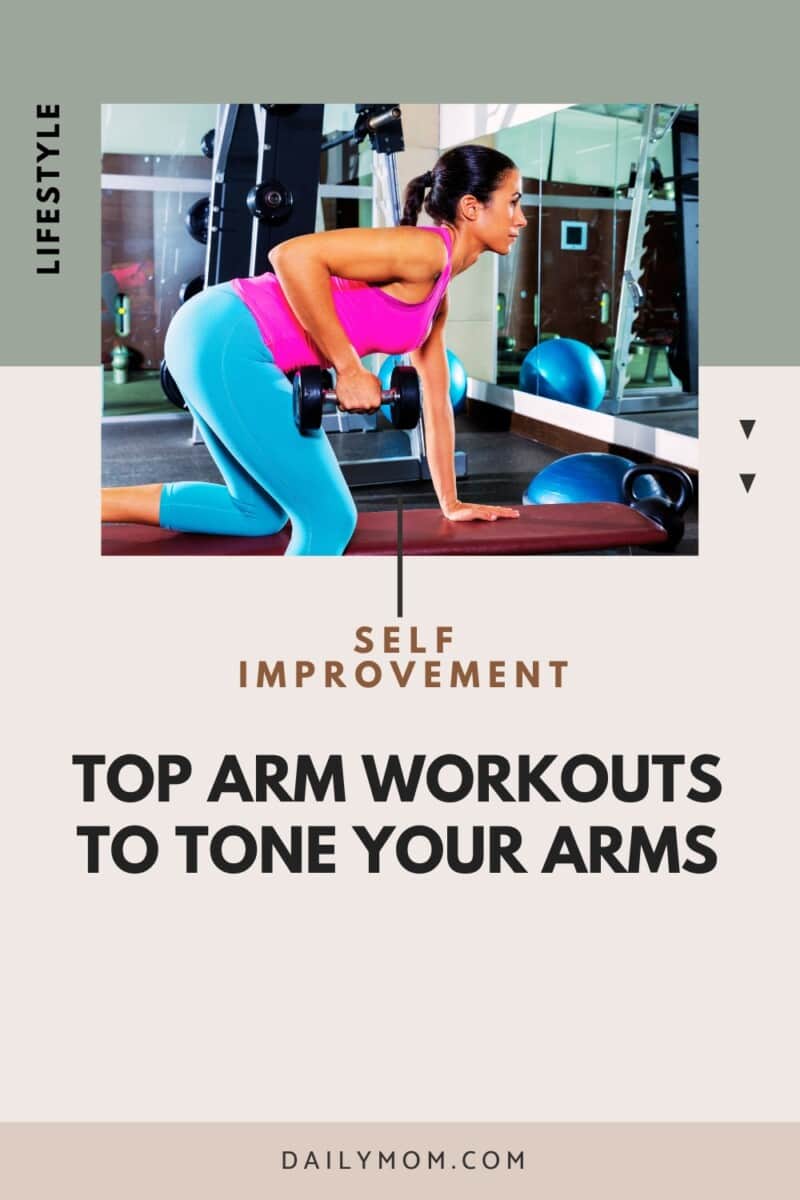Best Arm Exercises for Women: Top Arm Workouts to Tone Your Arms 6 Daily Mom, Magazine for Families Best Arm Exercises For Women: Top Arm Workouts To Tone Your Arms 1 Daily Mom, Magazine For Families