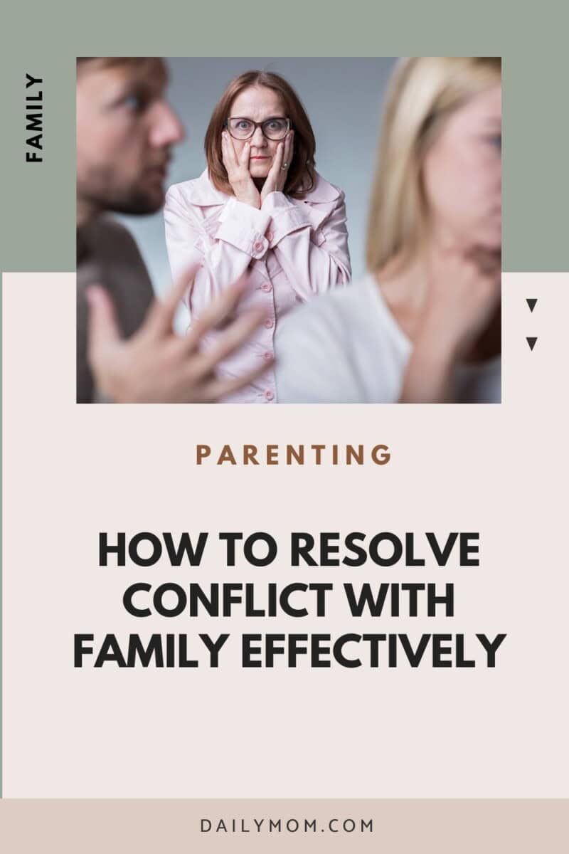 Family Arguing: How To Resolve Conflicts, Deal With Family Arguing &Amp; Fight Less When Facing Difficult Family Dynamics 4 Daily Mom, Magazine For Families