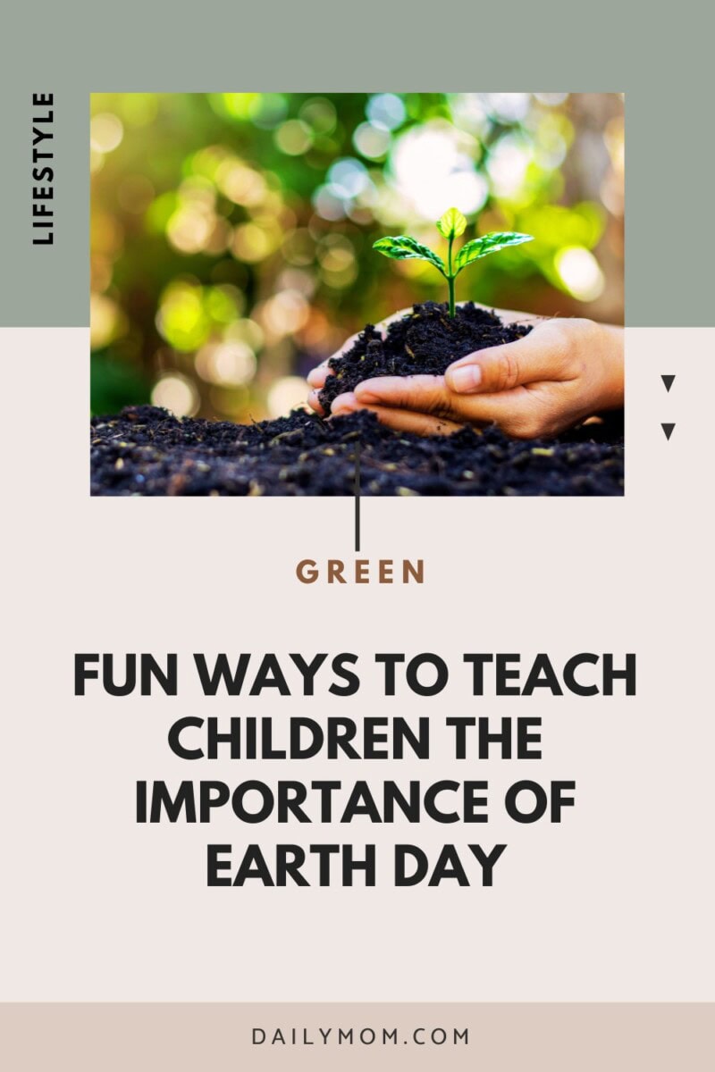 50+ Fun Earth Day Activities For Kids (Projects And Ideas For Preschool, Kindergarten &Amp; Elementary) 8 Daily Mom, Magazine For Families