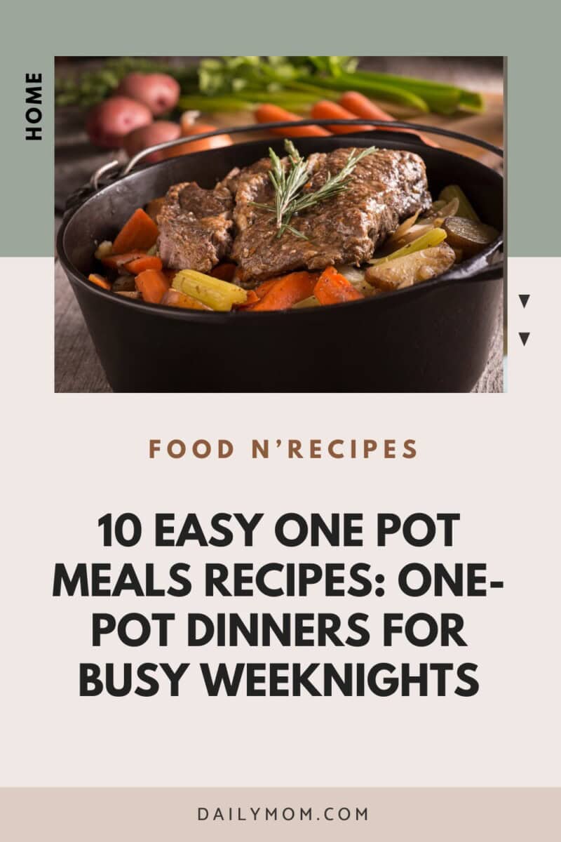 100 Easy One Pot Meals Recipes: One-Pot Dinners For Busy Weeknights 6 Daily Mom, Magazine For Families