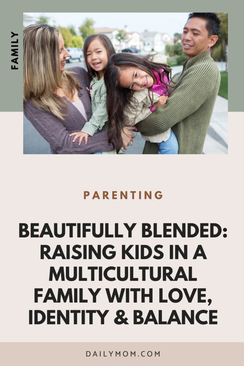 Raising Kids In A Multi Cultural Family: The Benefits, Challenges, And Beauty Of Parenting Across Two Diverse Backgrounds 5 Daily Mom, Magazine For Families