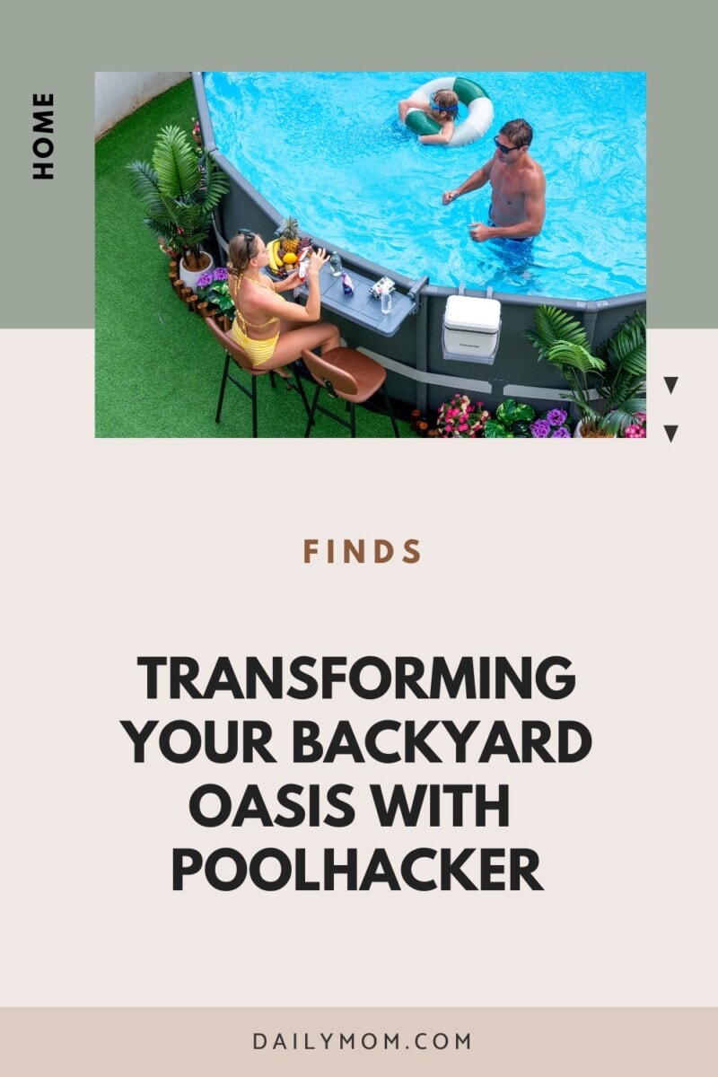 The Ultimate Guide to Transforming Your Backyard Oasis with Poolside Essentials from Poolhacker 19 Daily Mom, Magazine for Families The Ultimate Guide To Transforming Your Backyard Oasis With Poolside Essentials From Poolhacker 18 Daily Mom, Magazine For Families