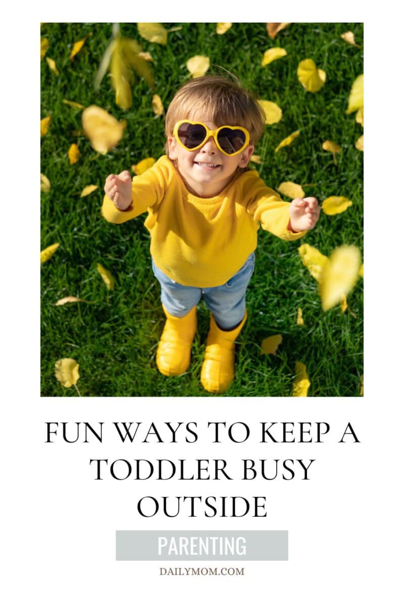 Best Outdoor Activities For 2 Year Olds: Fun Toddler Play Ideas To Support Development Through Sensory And Learning Experiences 6 Daily Mom, Magazine For Families