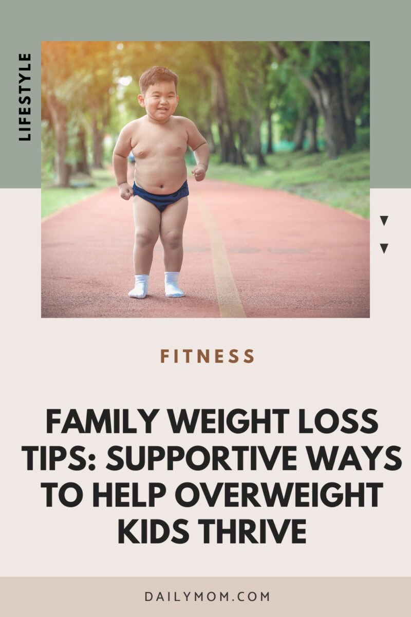 Help Your Overweight Child Lose Weight: A Family Approach To Weight Loss For Overweight Kids 1 Daily Mom, Magazine For Families