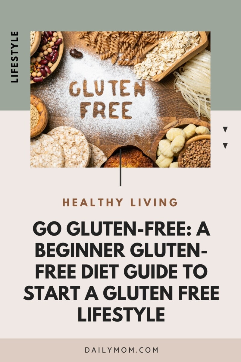 Go Gluten-Free: A Beginner Gluten-Free Diet Guide to Start a Gluten Free Lifestyle 4 Daily Mom, Magazine for Families Go Gluten-Free: A Beginner Gluten-Free Diet Guide To Start A Gluten Free Lifestyle 3 Daily Mom, Magazine For Families