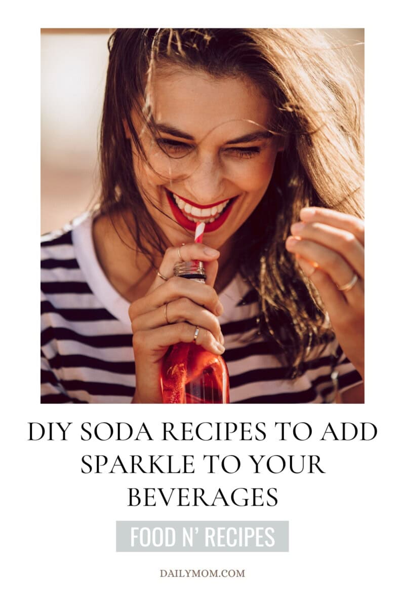 How To Make Sodas At Home: 9+ Easy-To-Make Homemade Soda Recipes &Amp; How To Naturally Carbonate Your Brews 6 Daily Mom, Magazine For Families