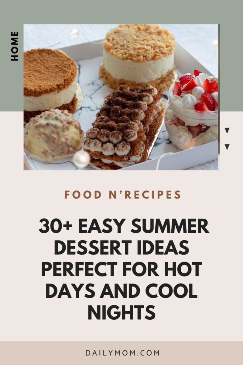 Best Summer Ever: 30+ Easy Summer Dessert Ideas Perfect For Hot Days And Cool Nights 4 Daily Mom, Magazine For Families