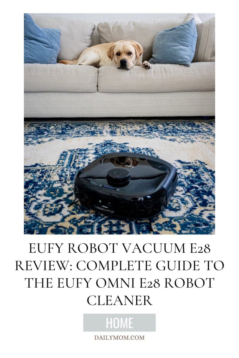Eufy Robot Vacuum E28 Review: Complete 2-In-1 Robot Vacuum And Mop Combo With Portable Deep Cleaner 26 Daily Mom, Magazine For Families