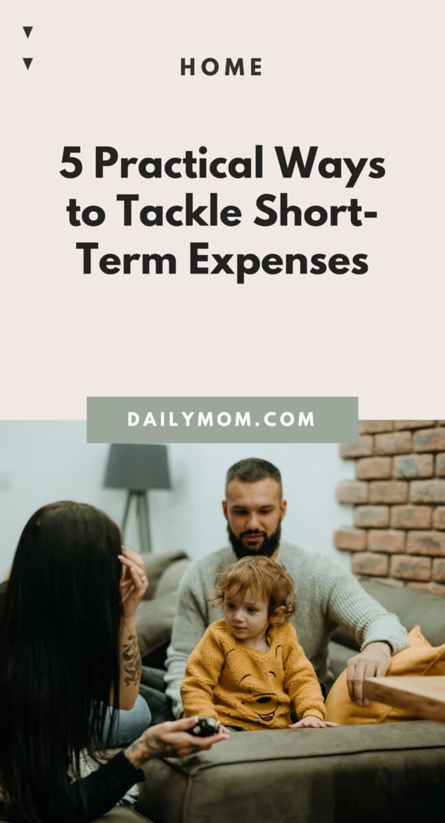5 Practical Ways To Tackle Short-Term Expenses This Month 4 Daily Mom, Magazine For Families