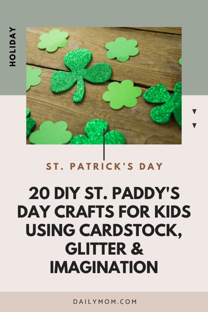 20 Diy St. Paddy'S Day Crafts For Kids Using Cardstock, Glitter &Amp; Imagination 4 Daily Mom, Magazine For Families