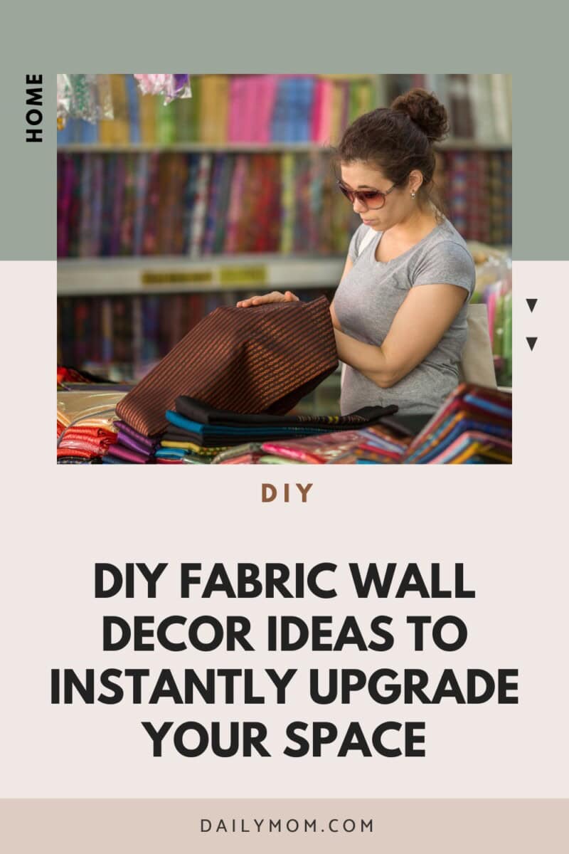 Creative Fabric Wall Decor Ideas: Trendy Diy Wall Art For Your Home In 2025 25 Daily Mom, Magazine For Families