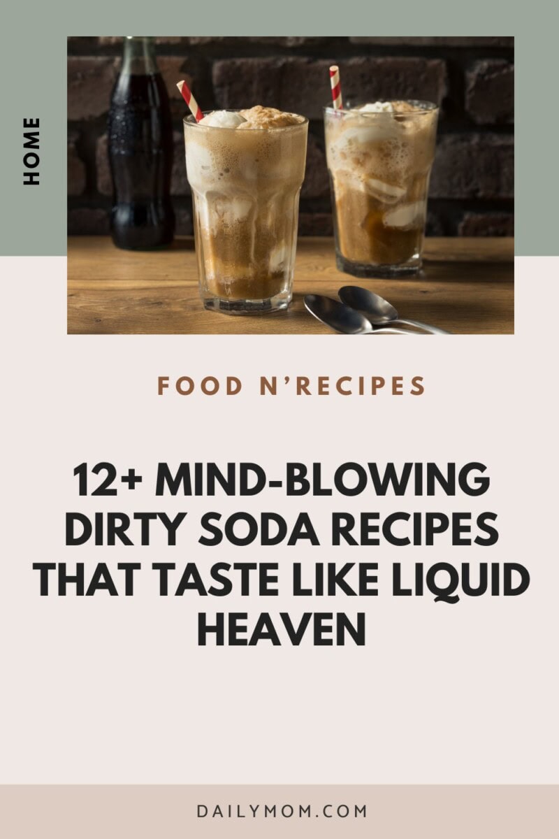 How to Make a Dirty Soda: 12+ Revolutionary Easy Dirty Soda Recipes You Need to Try Now 17 Daily Mom, Magazine for Families How To Make A Dirty Soda: 12+ Revolutionary Easy Dirty Soda Recipes You Need To Try Now 16 Daily Mom, Magazine For Families