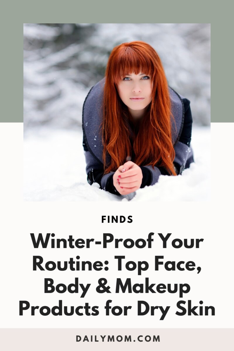 True Winter, True Glow: The Ultimate Guide To Winter Skin Care For Face, Body, Hair &Amp; Makeup 96 Daily Mom, Magazine For Families