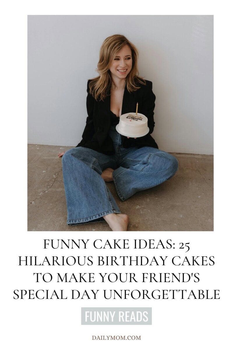 Funny Cake Ideas: The Funniest Birthday Cake Designs And Decorating Ideas To Create Tasty Surprises For Your Friend 14 Daily Mom, Magazine For Families