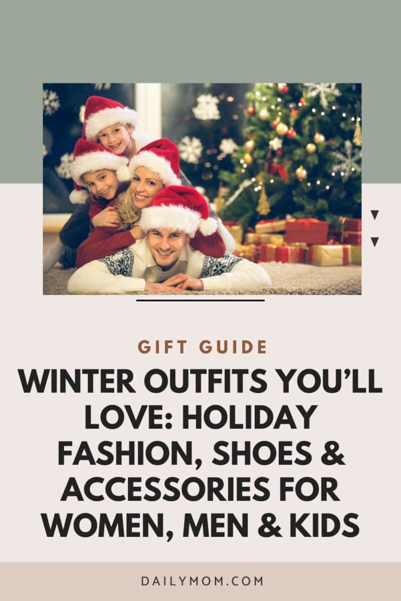 Winter Outfits Ladies Love: Holiday Style Ideas for Women, Men & Kids to Elevate Cold-Weather Fashion Trends 188 Daily Mom, Magazine for Families Winter Outfits Ladies Love: Holiday Style Ideas For Women, Men &Amp; Kids To Elevate Cold-Weather Fashion Trends 158 Daily Mom, Magazine For Families