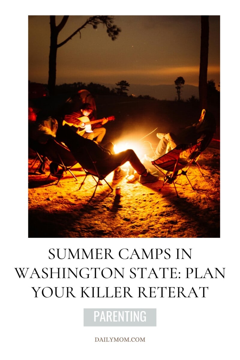 Discover The Best Outdoor Summer Camp Washington State Has To Offer For Boys And Girls: The Ultimate Washington Summer Camp Experience 7 Daily Mom, Magazine For Families
