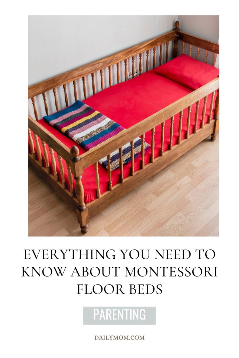 Montessori Floor Bed Guide For Infants And Toddlers: A Parent’s Guide To Toddler Floor Beds &Amp; Kid Beds That Actually Work 7 Daily Mom, Magazine For Families
