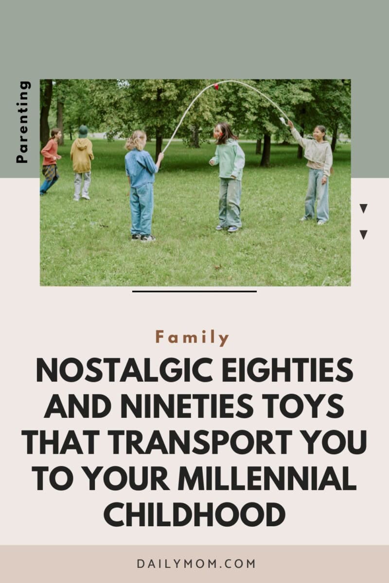 Nineties Toys That Transport You Back: Relive Your Millennial Childhood With Nostalgic Toys From The 80S &Amp; 90S! 13 Daily Mom, Magazine For Families