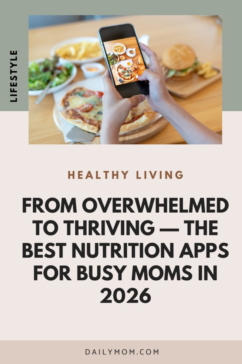 Best Nutrition Apps Of 2026: The Ultimate Tracking App To Guide For Health Focused Moms 13 Daily Mom, Magazine For Families