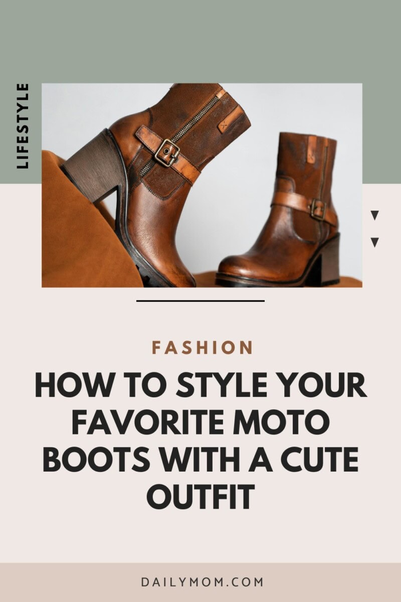 Daily Mom Parent Portal Moto Boots Outfits