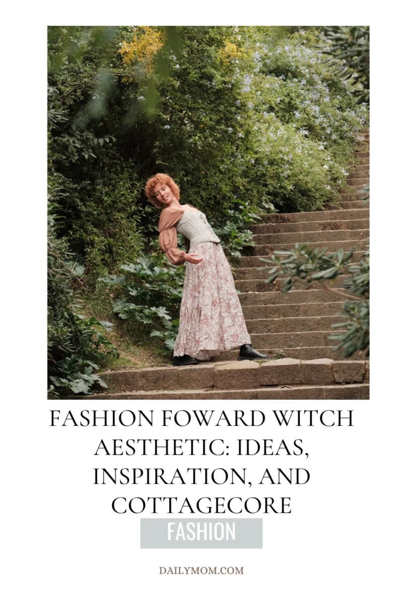 Witchy Outfit Ideas: Cottagecore, Cottage Witch Dress, Boho Style, &Amp; Spellbinding Witchy Aesthetic 62 Daily Mom, Magazine For Families