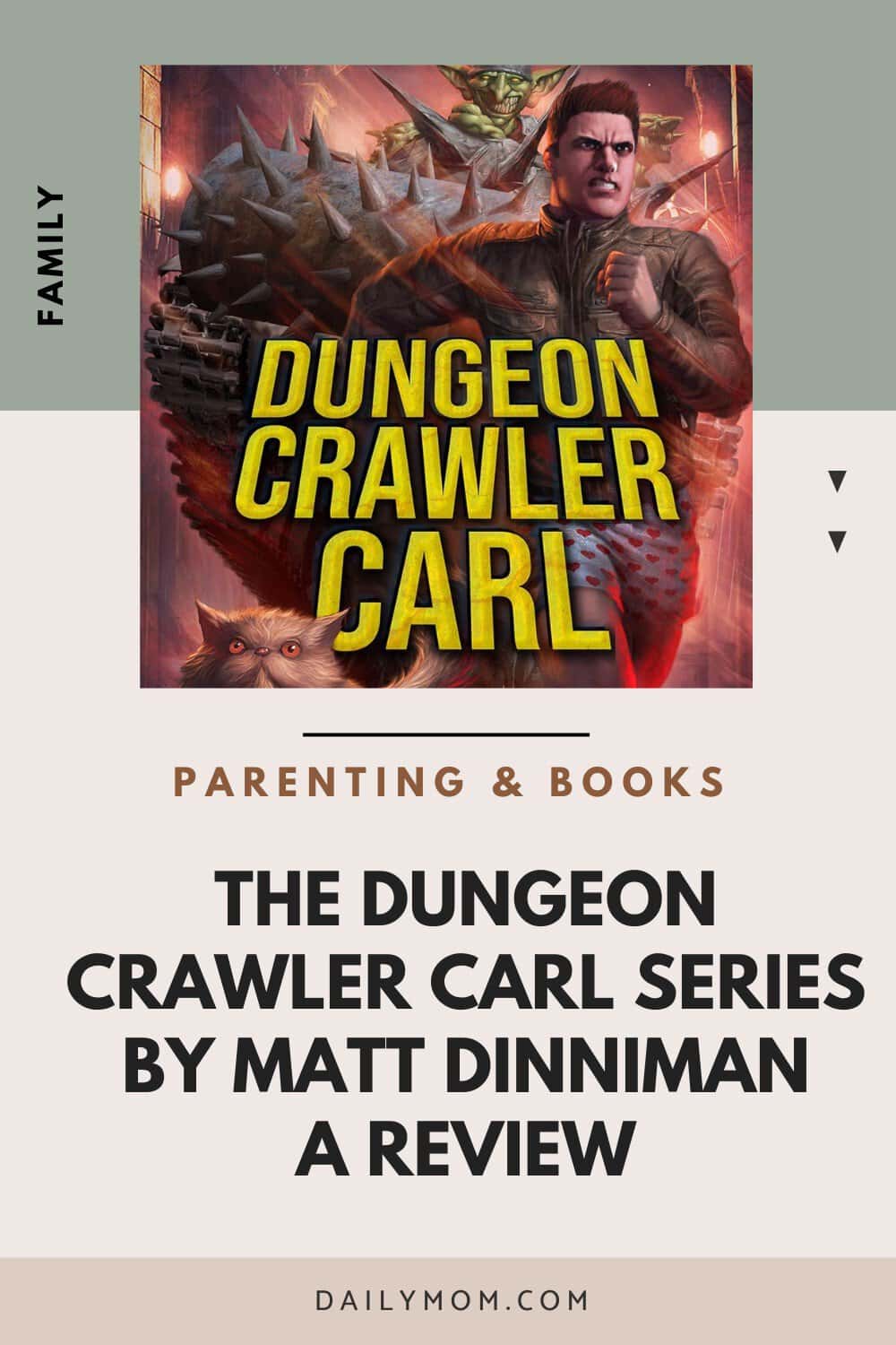 The Dungeon Crawler Carl Series By Matt Dinniman: A Book Obsessed Parent'S Review  9 Daily Mom, Magazine For Families