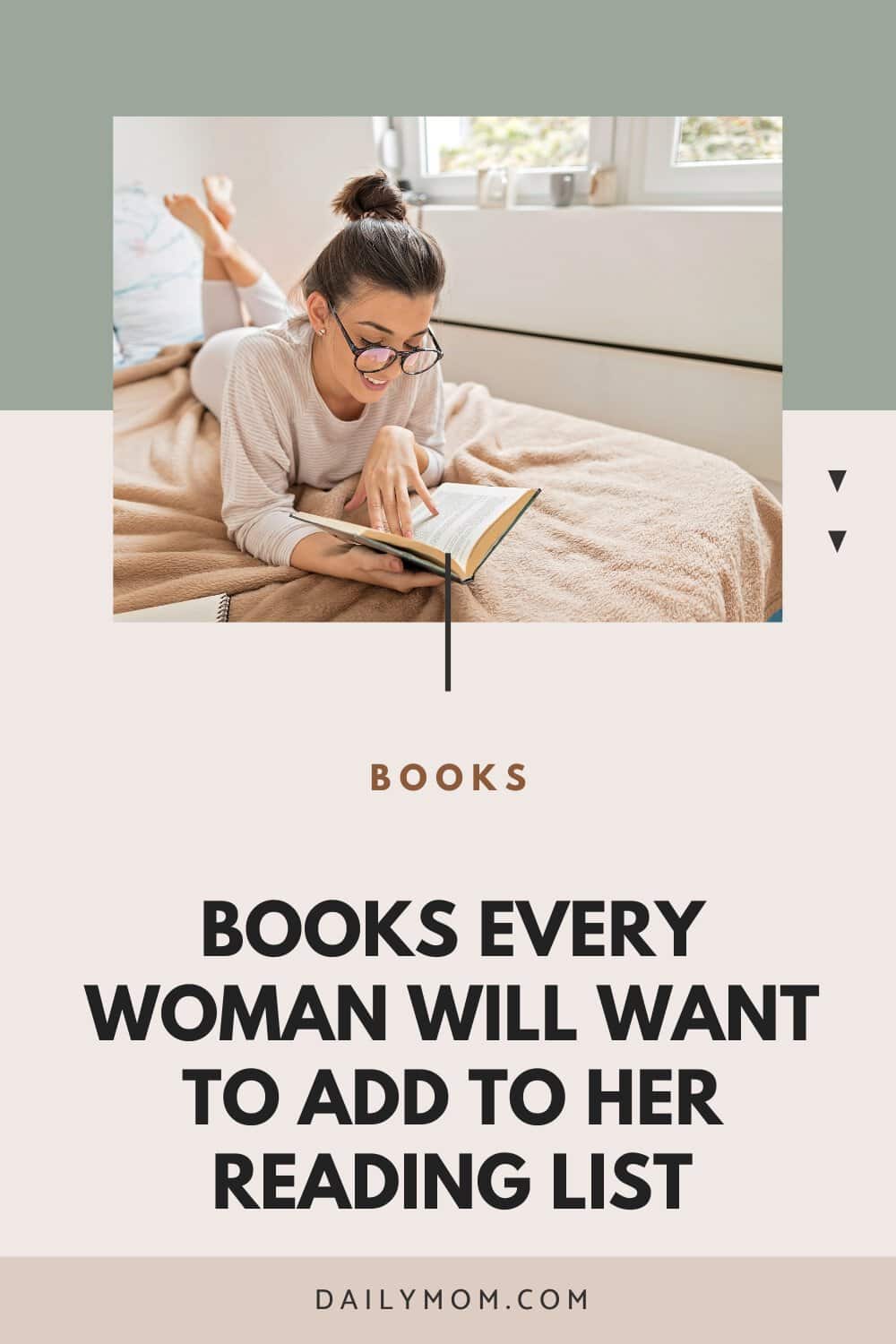 Books Every Woman Must Read: Life-Changing Books And Classic Stories Every Girl And Woman Should Read At Least Once In Her Life 39 Daily Mom, Magazine For Families