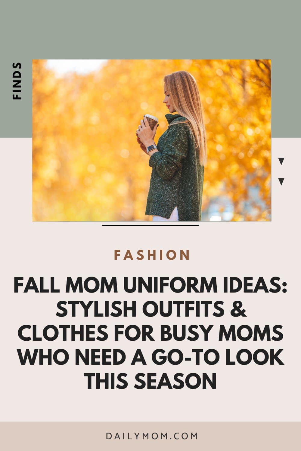 Fall Mom Uniform Ideas: Stylish Outfits &Amp; Clothes For Busy Moms Who Need A Go-To Look This Season 129 Daily Mom, Magazine For Families